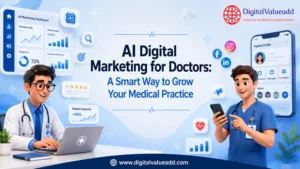AI Digital Marketing for Doctors A Smart Way to Grow Your Medical Practice